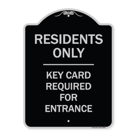 Signmission Designer Series-Residence-only-key Card Black & Silver Heavy-Gauge Aluminum, 24" x 18", BS-1824-9899 A-DES-BS-1824-9899